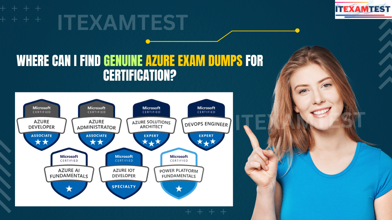 Where Can I Find Genuine Azure Exam Dumps for Certification