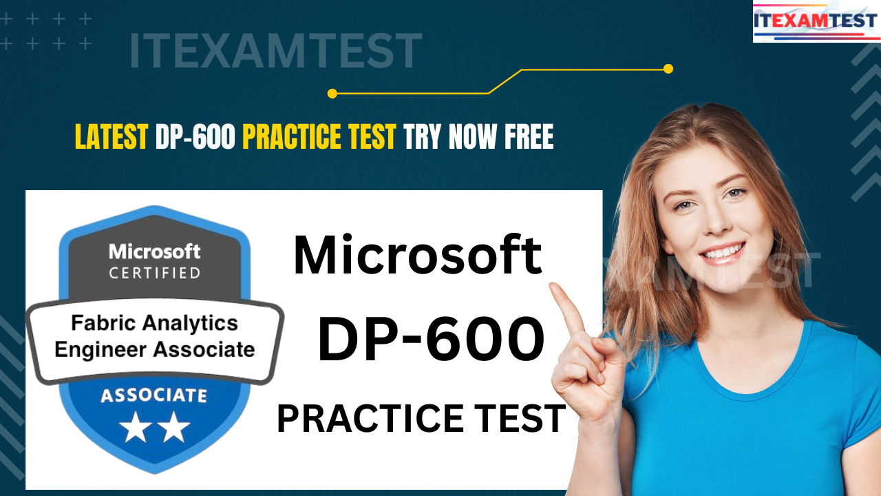 Latest DP-600 Practice Tests