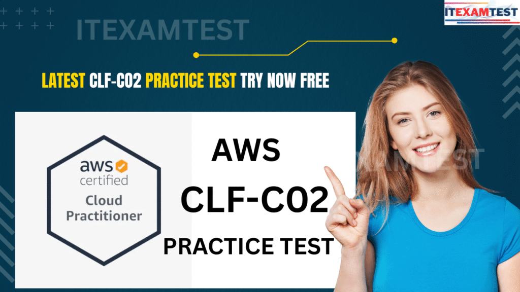 latest CLF-C02 practice test